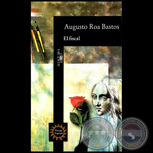 EL FISCAL - Autor: AUGUSTO ROA BASTOS - Año 1995